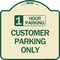 Signmission 1 Hour Parking Customer Parking Heavy-Gauge Aluminum Architectural Sign, 18" x 18", TG-1818-24649 A-DES-TG-1818-24649 - alternate 1